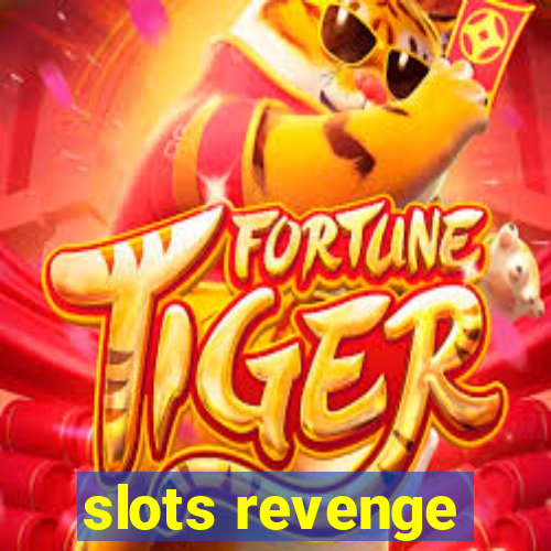 slots revenge